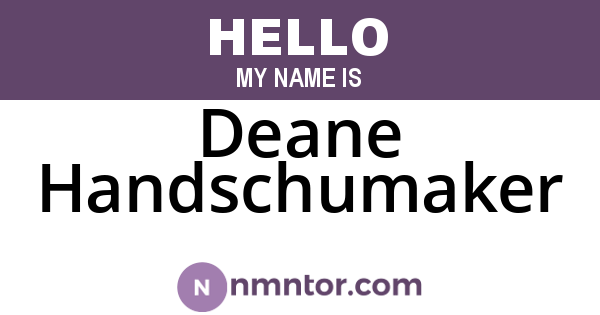 Deane Handschumaker