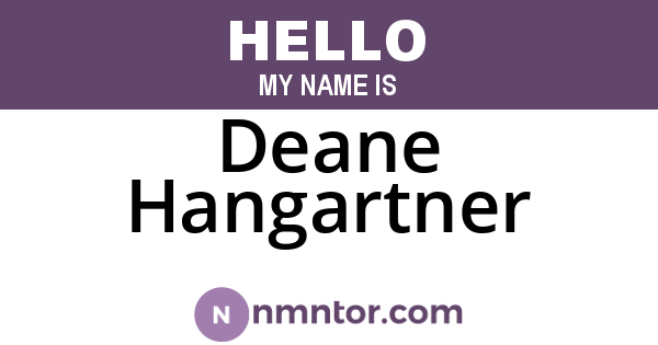 Deane Hangartner