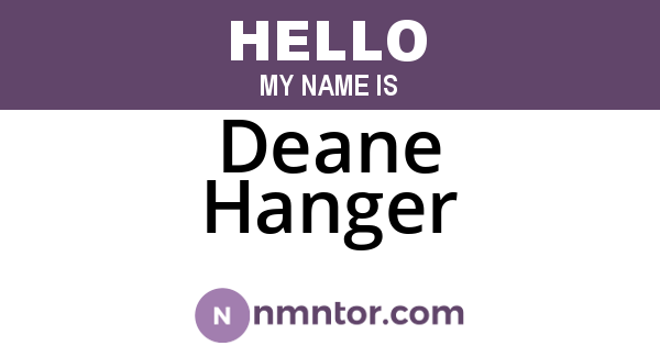 Deane Hanger