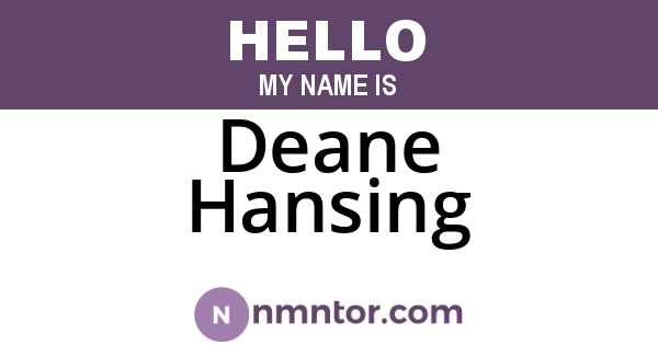 Deane Hansing