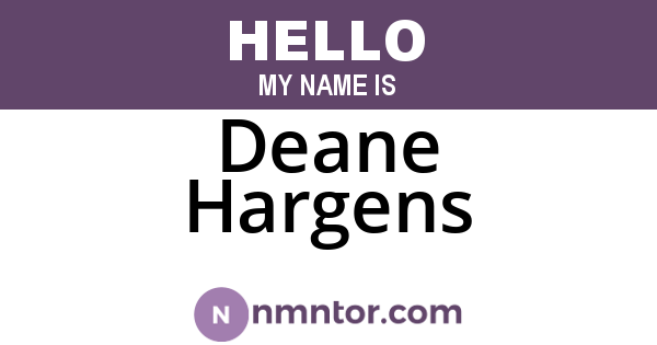 Deane Hargens