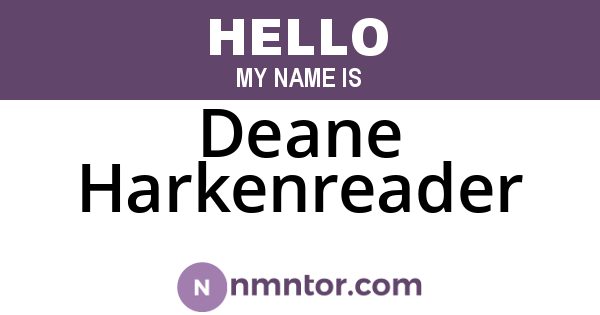 Deane Harkenreader