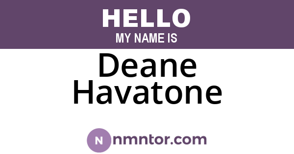 Deane Havatone