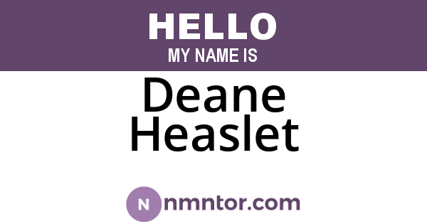 Deane Heaslet