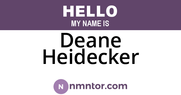 Deane Heidecker