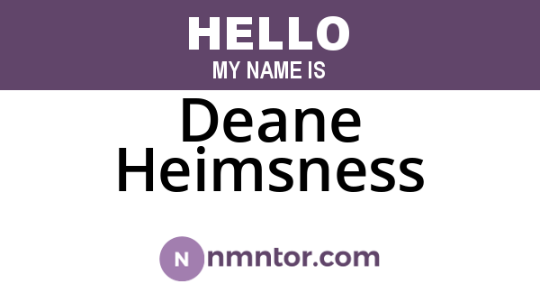 Deane Heimsness