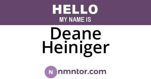 Deane Heiniger