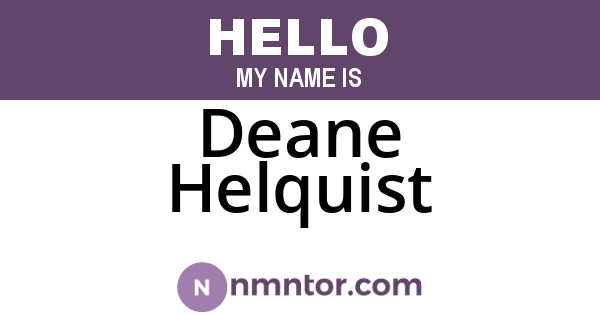Deane Helquist