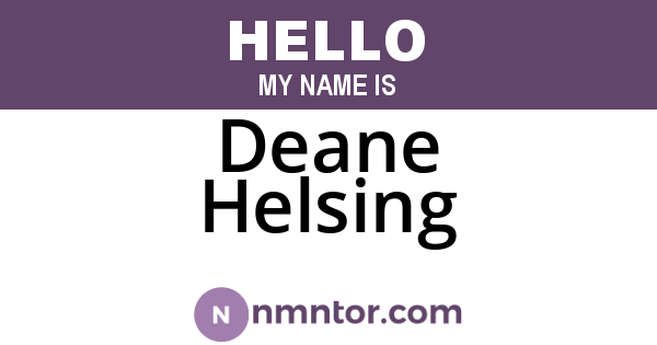 Deane Helsing