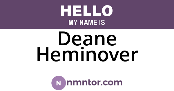 Deane Heminover