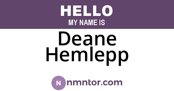 Deane Hemlepp