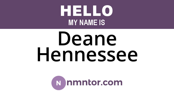 Deane Hennessee