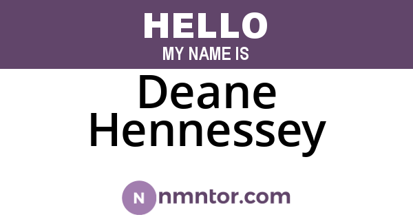 Deane Hennessey