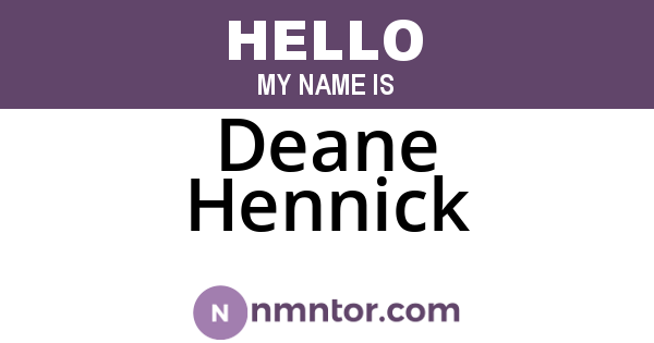 Deane Hennick