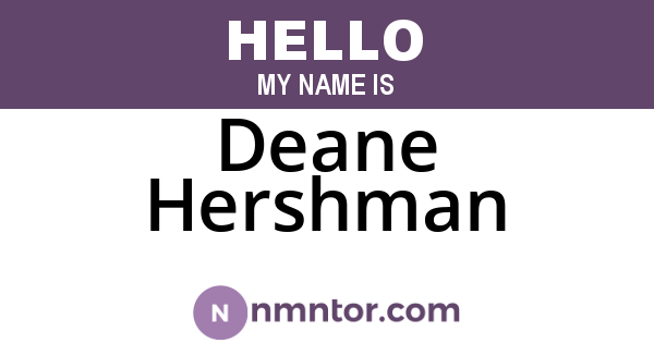 Deane Hershman