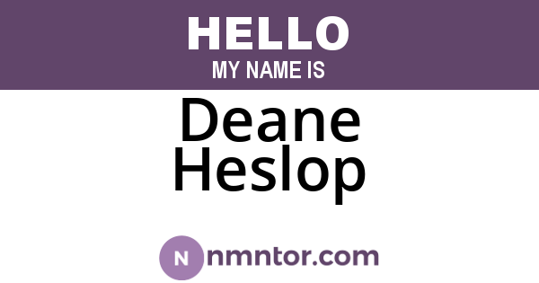 Deane Heslop