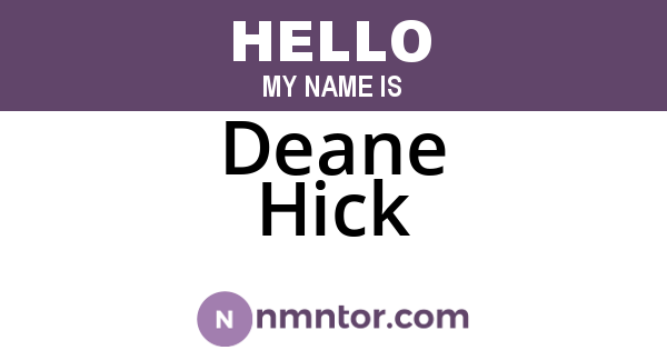 Deane Hick