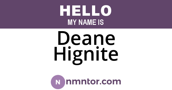 Deane Hignite
