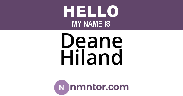 Deane Hiland