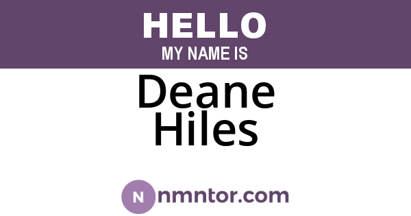 Deane Hiles