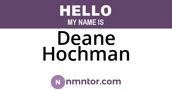 Deane Hochman