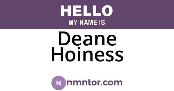 Deane Hoiness