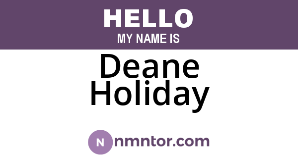 Deane Holiday