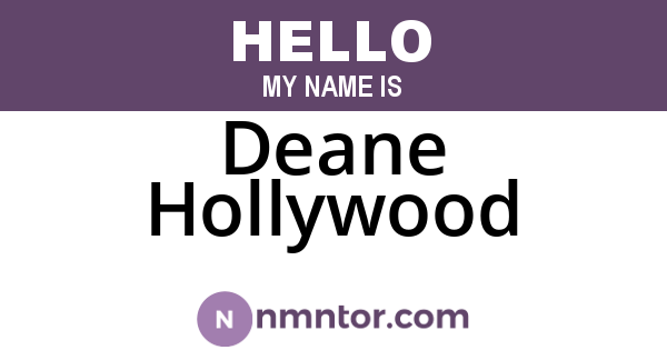 Deane Hollywood