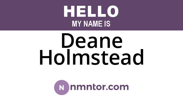 Deane Holmstead
