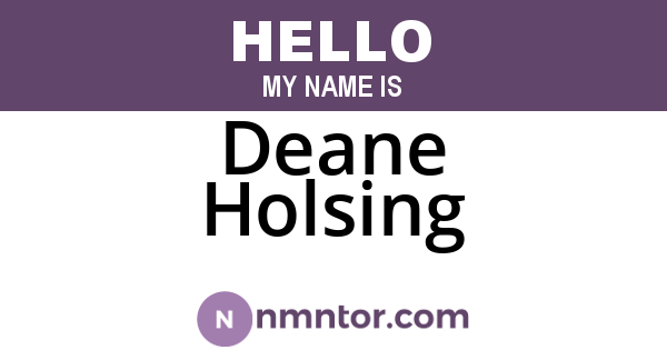 Deane Holsing