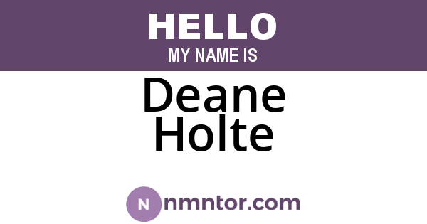 Deane Holte