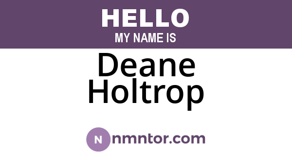 Deane Holtrop