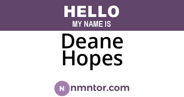 Deane Hopes