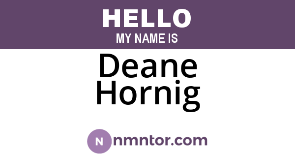 Deane Hornig