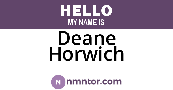 Deane Horwich