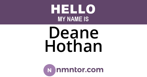 Deane Hothan