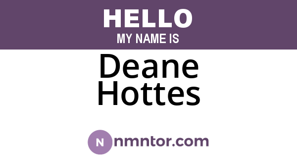 Deane Hottes