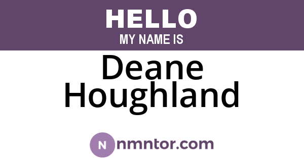 Deane Houghland
