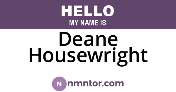 Deane Housewright