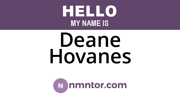 Deane Hovanes