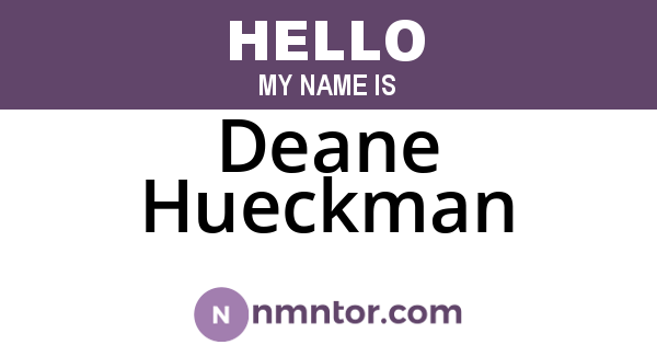 Deane Hueckman