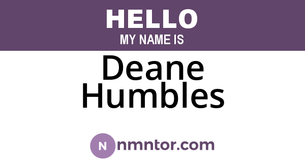 Deane Humbles