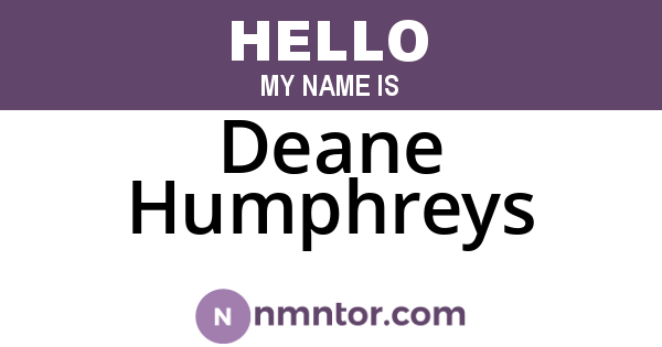 Deane Humphreys