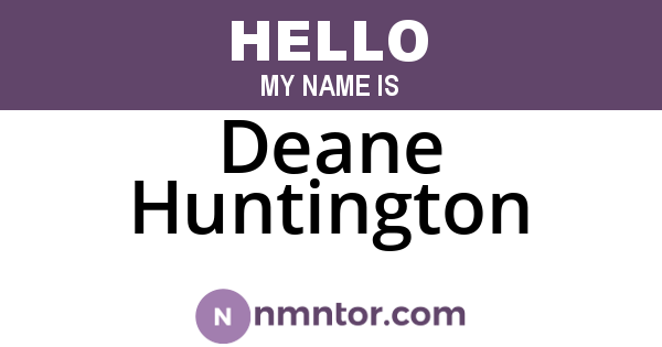 Deane Huntington