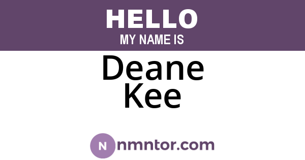 Deane Kee