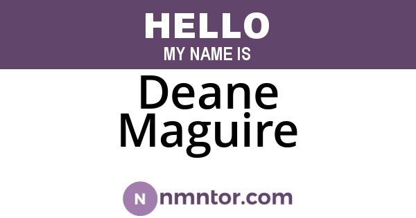 Deane Maguire
