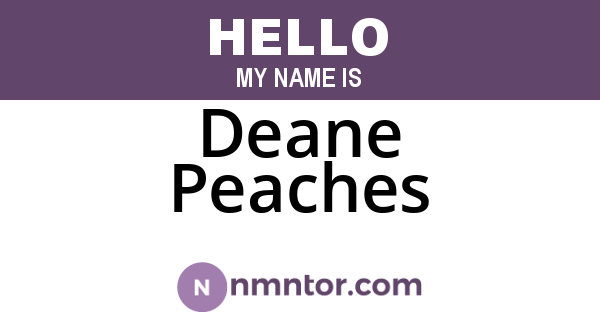 Deane Peaches