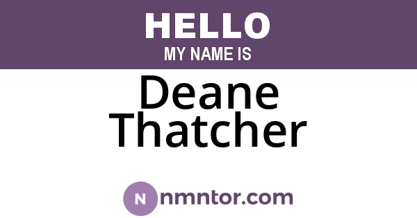 Deane Thatcher