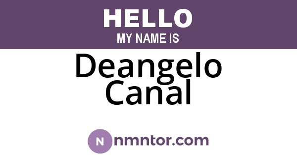 Deangelo Canal