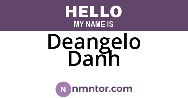 Deangelo Danh